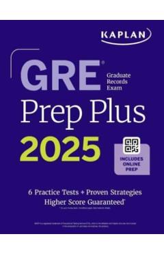 GRE Prep Plus 2025 - Kaplan Test Prep