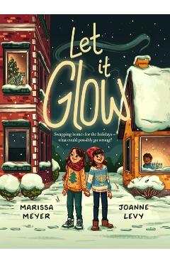 Let It Glow - Marissa Meyer