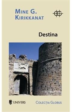 Destina - Mine G. Kirikkanat - UNIVERS