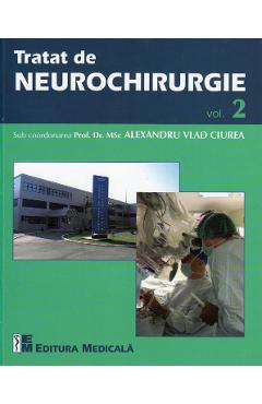 Tratat de Neurochirurgie vol. 2 - Alexandru Vlad Ciurea