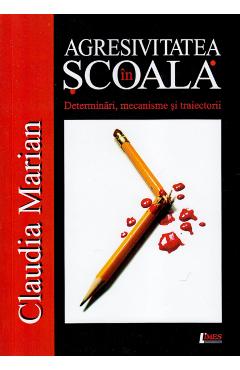 Agresivitatea in scoala - Claudia Marian