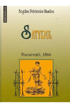 Satyrul - Bogdan Petriceicu Hasdeu