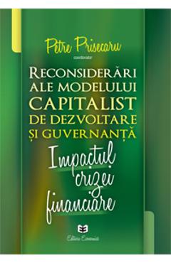 Reconsiderari ale modelului capitalist de dezvoltare si guvernanta - Petre Prisecaru