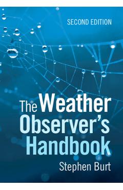 The Weather Observer\'s Handbook - Stephen Burt