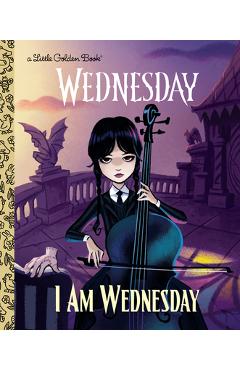 I Am Wednesday (Little Golden Book) - Golden Books