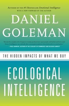 Ecological Intelligence: The Hidden Impacts of What We Buy - Daniel Goleman