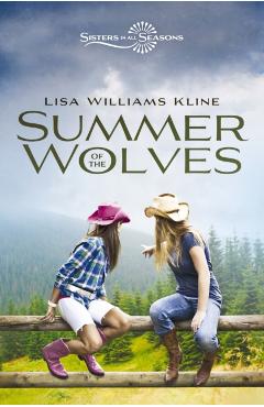 Summer of the Wolves - Lisa Williams Kline