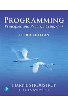 Programming: Principles and Practice Using C++ - Bjarne Stroustrup