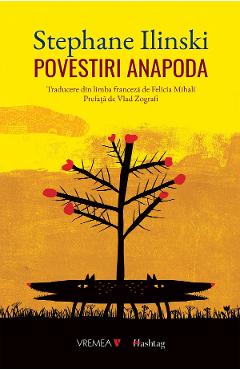 Povestiri anapoda - Stephane Ilinski - VREMEA