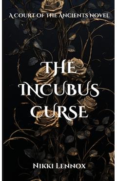 The Incubus Curse - Nikki Lennox