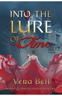 Into the Lure of Time: Irish Time Travel Romantic Suspense - Vera Bell