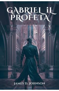 Gabriel Il Profeta - James D. Johnson