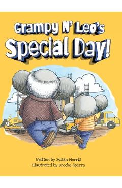 Grampy N\' Leo\'s Special Day - Susan F. Morris