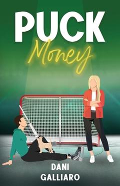Puck Money - Dani Galliaro