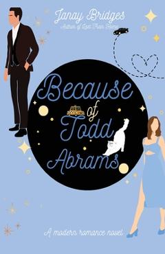 Because of todd abrams - janay bridges