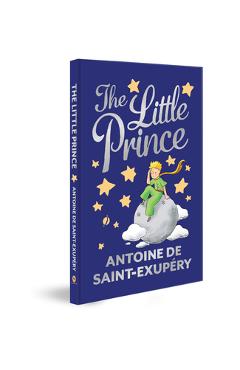 The Little Prince - Antoine De Saint Exupery