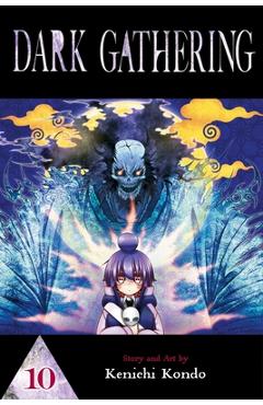 Dark Gathering, Vol. 10 - Kenichi Kondo