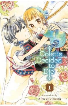 Colette Decides to Die, Vol. 1 - Alto Yukimura