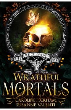 Wrathful Mortals - Caroline Peckham