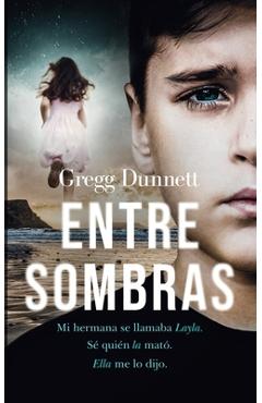 Entre Sombras - Gregg Dunnett