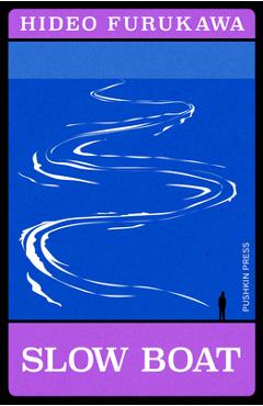 Slow Boat - Hideo Furukawa
