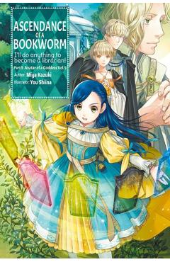 Ascendance of a Bookworm: Part 5 Volume 5 (Light Novel) - Miya Kazuki