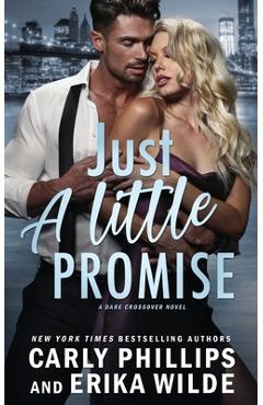 Just a Little Promise - Erika Wilde