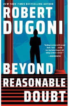Beyond Reasonable Doubt - Robert Dugoni
