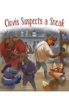 Clovis Suspects a Sneak - Katelyn Aronson