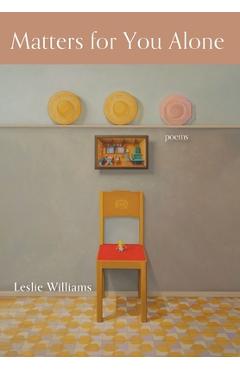 Matters for You Alone - Leslie Williams