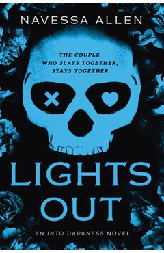 Lights Out: Into Darkness Trilogy - Navessa Allen