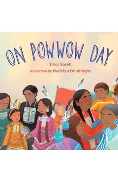 On Powwow Day - Traci Sorell