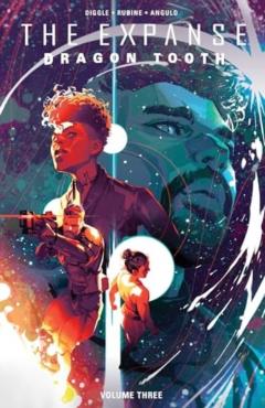 Expanse, The: Dragon Tooth Vol. 3 SC - Andy Diggle