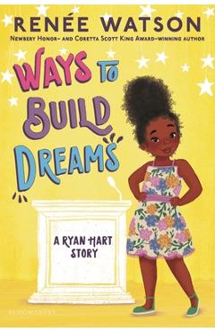 Ways to Build Dreams - Renée Watson
