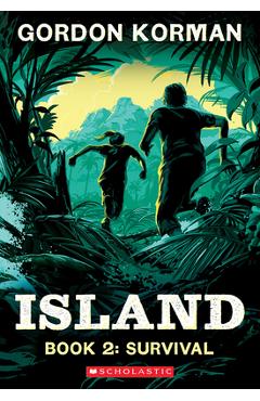 Survival (Island Trilogy, Book 2) - Gordon Korman
