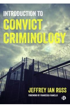 Introduction to Convict Criminology - Jeffrey Ian Ross