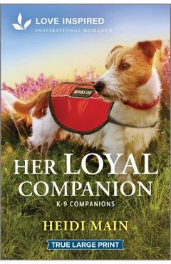 Her Loyal Companion: An Uplifting Inspirational Romance - Heidi Main