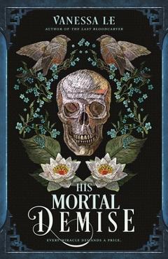 His Mortal Demise - Vanessa Le