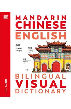 Mandarin Chinese - English Bilingual Visual Dictionary - Dk