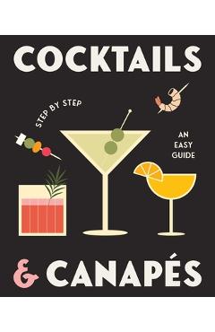 Cocktails and Canapes Step by Step: An Easy Guide - Rockpool