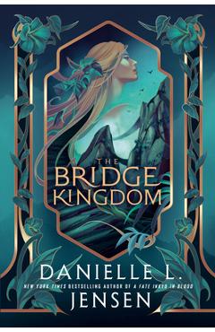 The Bridge Kingdom - Danielle L. Jensen