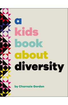 A Kids Book about Diversity - Charnaie Gordon