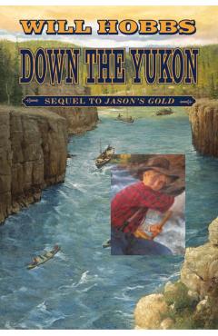 Down the Yukon - Will Hobbs - Imagine 1