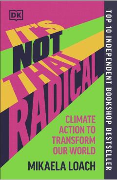 It\'s Not That Radical - Mikaela Loach