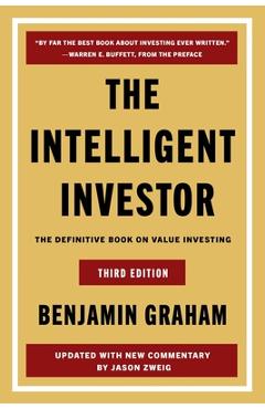 The Intelligent Investor, 3rd Ed.: The Definitive Book on Value Investing - Benjamin Graham