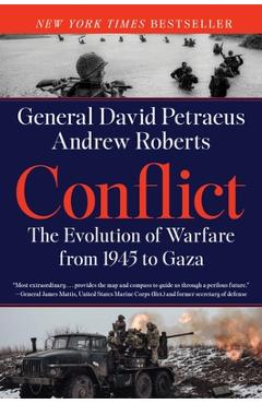 Conflict: The Evolution of Warfare from 1945 to Ukraine - David Petraeus