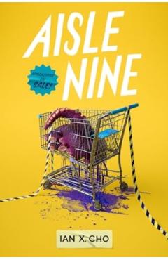 Aisle Nine - Ian X. Cho
