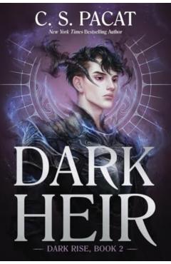 Dark Heir - C. S. Pacat