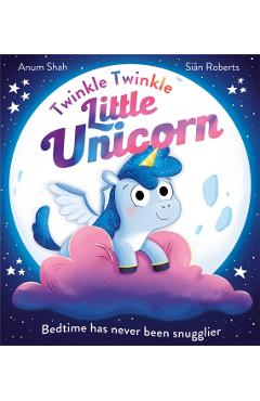Twinkle Twinkle Little Unicorn - Anum Shah