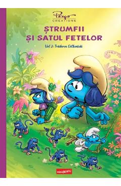 Strumfii si satul fetelor Vol.2: Tradarea Galbenicai - Pierre Culliford Peyo